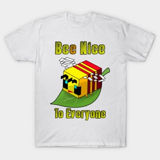 Bee nice T-Shirt